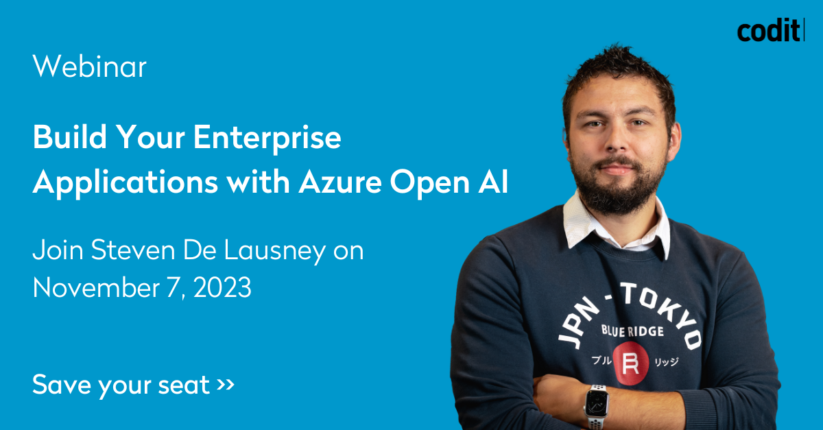 Build Your Enterprise Applications with Azure Open AI | Codit