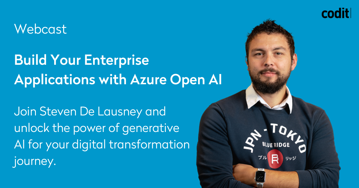 Build Your Enterprise Applications with Azure Open AI | Codit